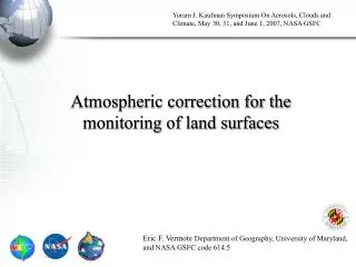 Atmospheric correction for the monitoring of land surfaces