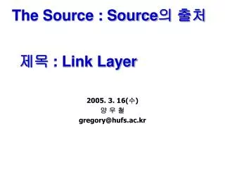 ?? : Link Layer