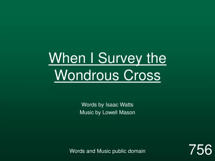 when i survey the wondrous cross