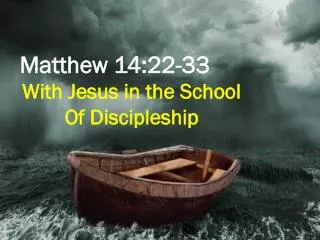Matthew 14:22-33