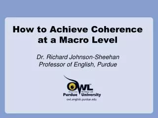 How to Achieve Coherence at a Macro Level