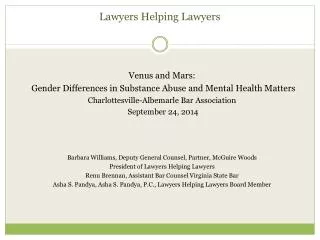 Venus/Mars : Gender Issues in Addiction and Recovery Lawyers Helping Lawyers