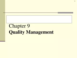 Chapter 9 Quality Management