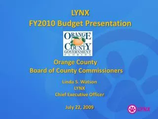 LYNX FY2010 Budget Presentation