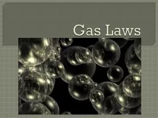 Gas Laws