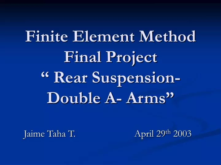 finite element method final project rear suspension double a arms
