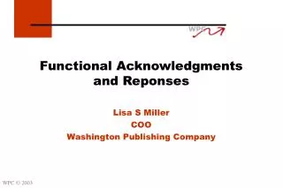 Functional Acknowledgments and Reponses