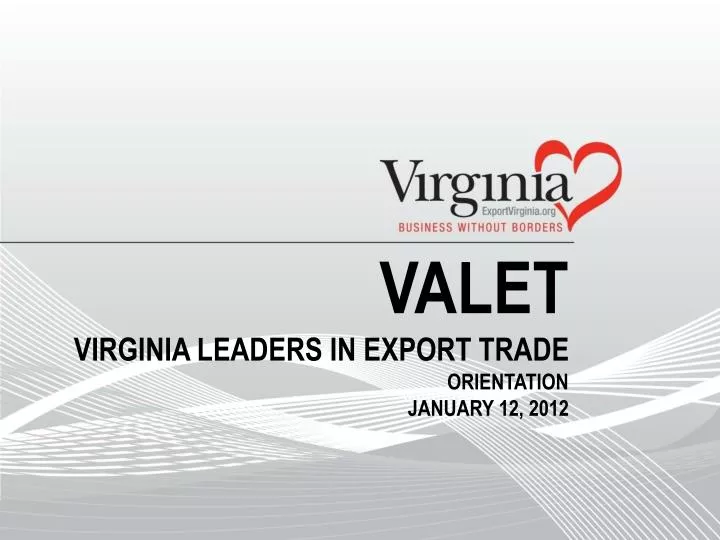 valet virginia leaders in export trade orientation january 12 2012