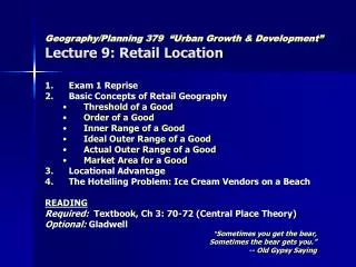 Geography/Planning 379 “Urban Growth &amp; Development” Lecture 9: Retail Location