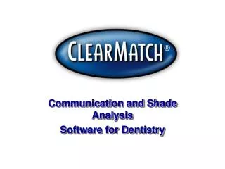 Communication and Shade Analysis Software for Dentistry