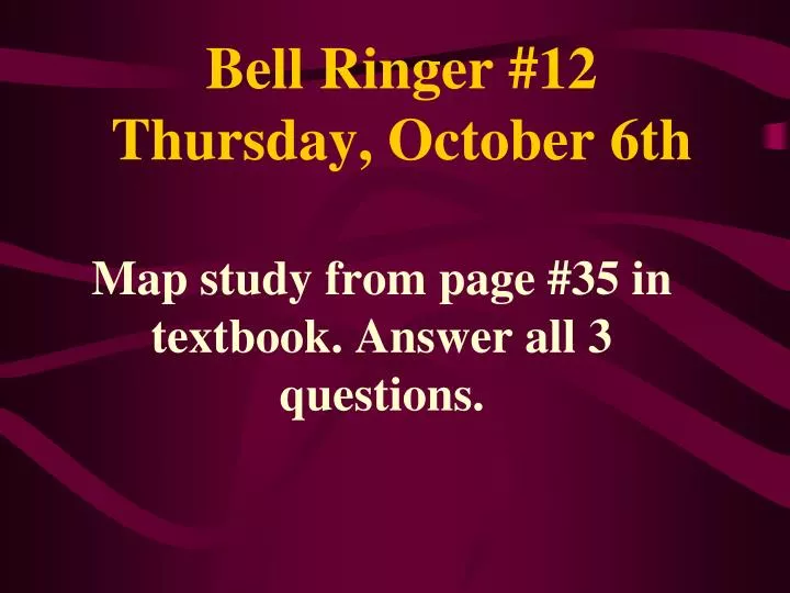 bell ringer 12 thursday october 6th