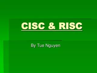 CISC &amp; RISC