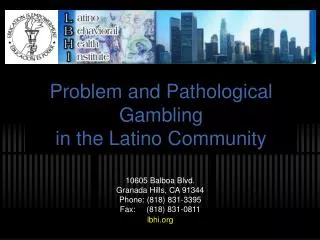 Problem and Pathological Gambling in the Latino Community