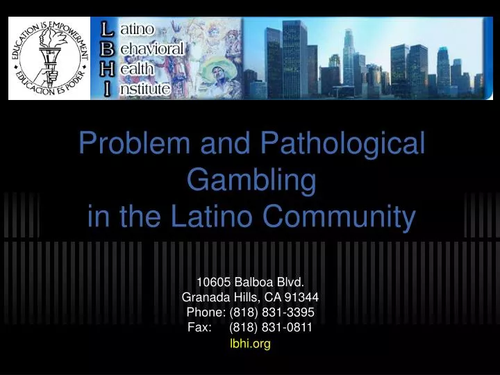 problem and pathological gambling in the latino community