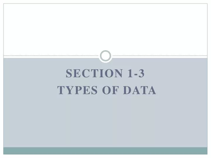 section 1 3 types of data