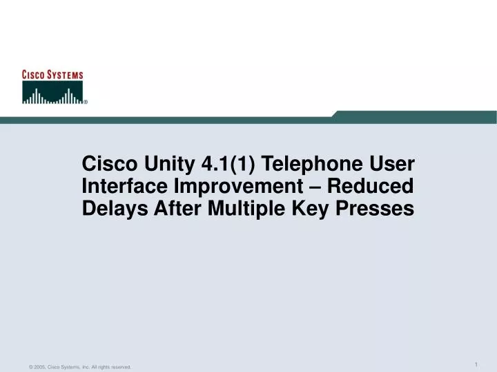 cisco unity 4 1 1 telephone user interface improvement reduced delays after multiple key presses