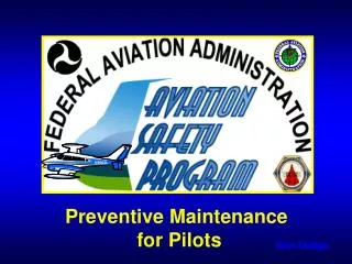 Preventive Maintenance for Pilots