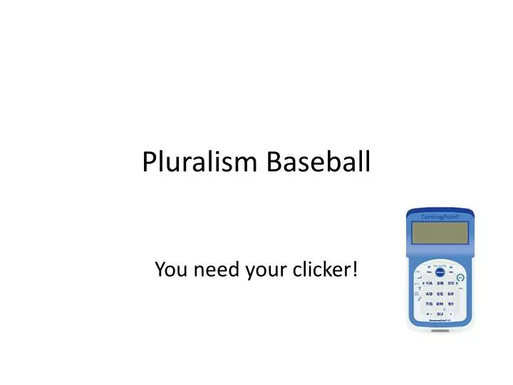 pluralism baseball