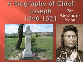 A Biography of Chief Joseph 1840-1921
