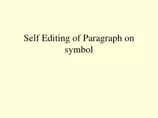 Self Editing of Paragraph on symbol