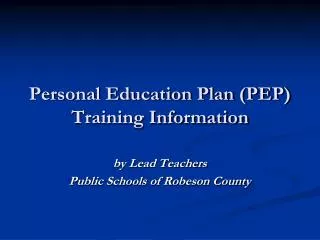 Personal Education Plan (PEP) Training Information