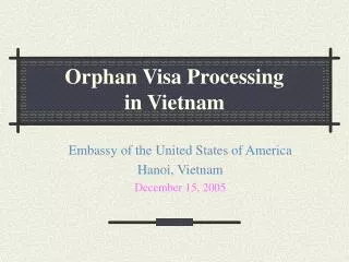 Orphan Visa Processing in Vietnam