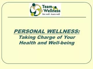 PERSONAL WELLNESS: Taking Charge of Your Health and Well-being