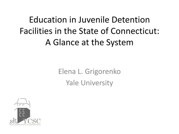 education in juvenile detention facilities in the state of connecticut a glance at the system