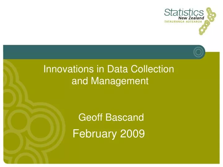 innovations in data collection and management february 2009