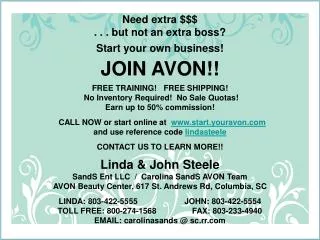 Need extra $$$ . . . but not an extra boss? Start your own business! JOIN AVON!!