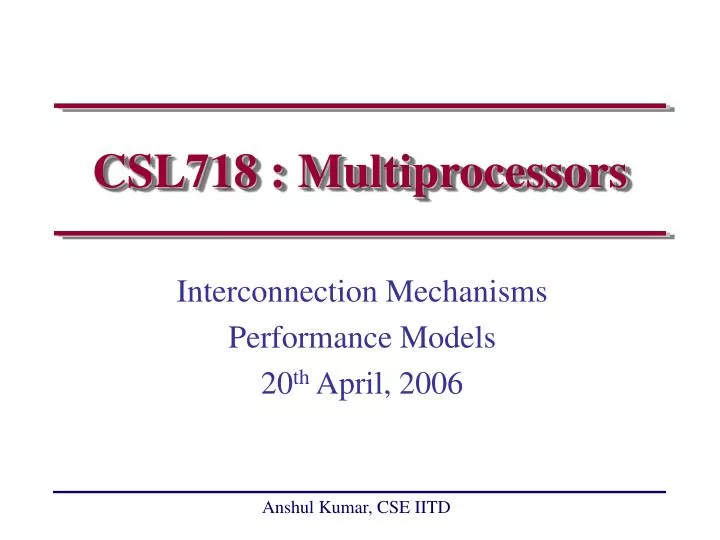 csl718 multiprocessors