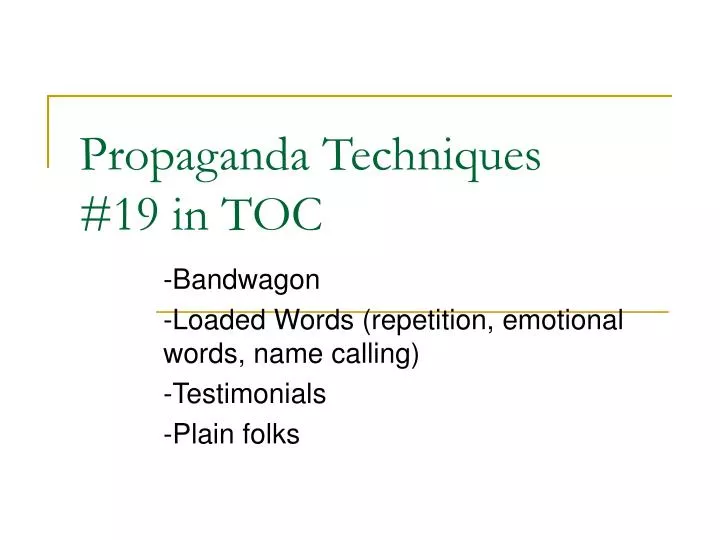 propaganda techniques 19 in toc