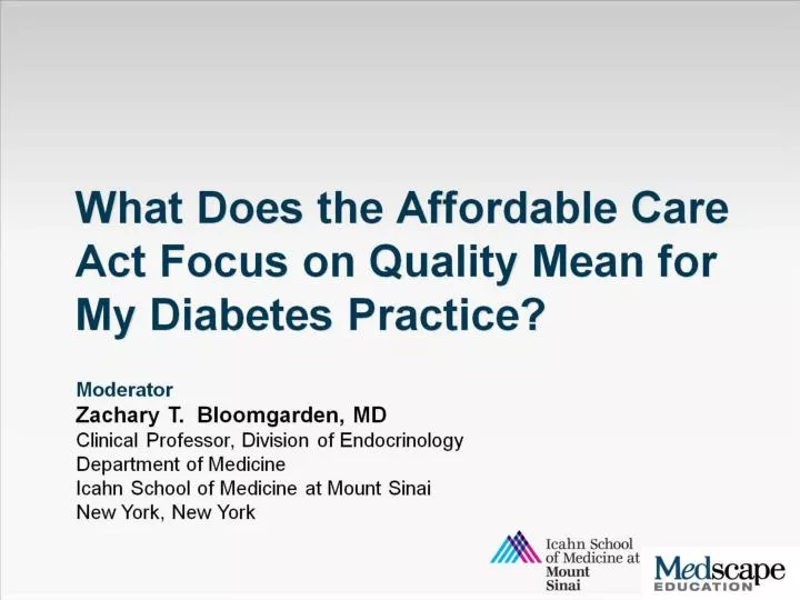 what does the affordable care act focus on quality mean for my diabetes practice