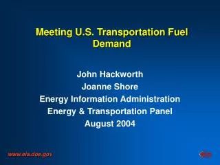 Meeting U.S. Transportation Fuel Demand