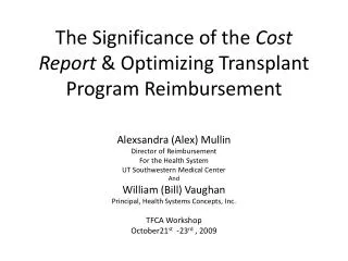 The Significance of the Cost Report &amp; Optimizing Transplant Program Reimbursement