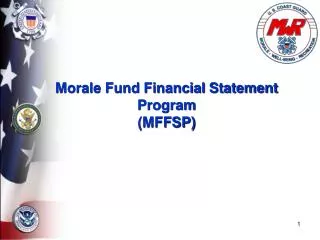 Morale Fund Financial Statement Program (MFFSP)