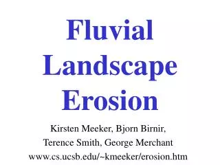Fluvial Landscape Erosion