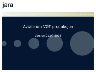 avtale om v t produksjon