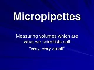 Micropipettes