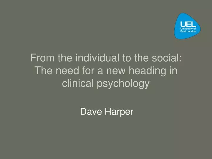 from the individual to the social the need for a new heading in clinical psychology