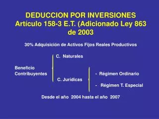 DEDUCCION POR INVERSIONES Artículo 158-3 E.T. (Adicionado Ley 863 de 2003