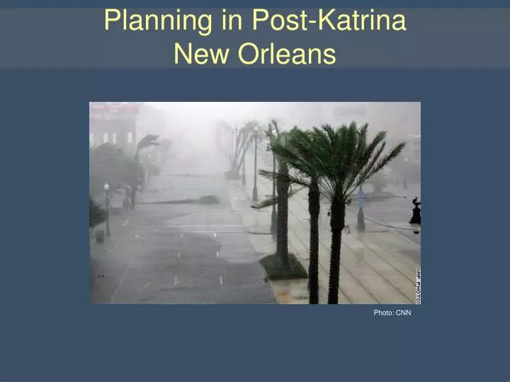 planning in post katrina new orleans