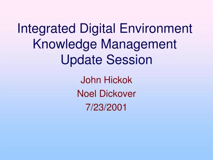 integrated digital environment knowledge management update session
