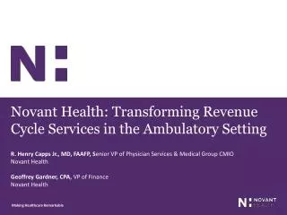 Novant Health: Transforming Revenue Cycle Services in the Ambulatory Setting