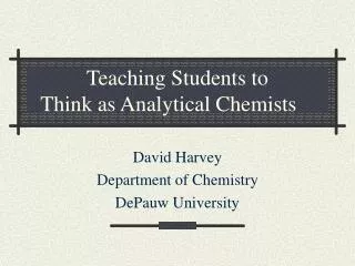 Teaching Students to Think as Analytical Chemists