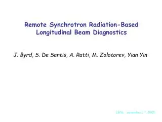 Remote Synchrotron Radiation-Based Longitudinal Beam Diagnostics