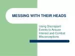 MESSING WITH THEIR HEADS - slide 1
