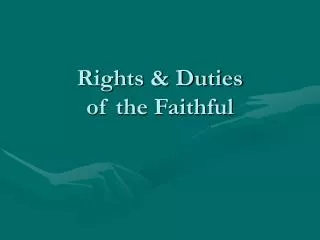 Rights &amp; Duties of the Faithful