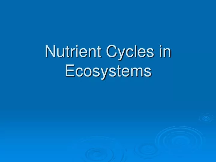 nutrient cycles in ecosystems