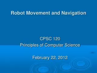 Robot Movement and Navigation